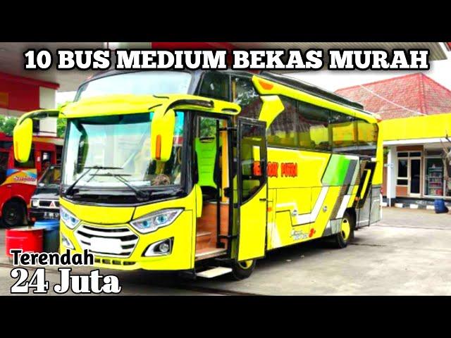 10 BUS MEDIUM BEKAS DENGAN HARGA TERENDAH 24 JUTA