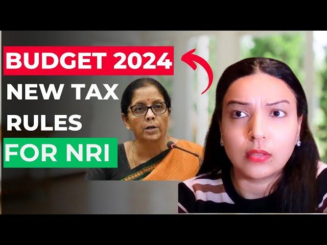 Budget 2024 Tax Proposals Affecting NRIs! 