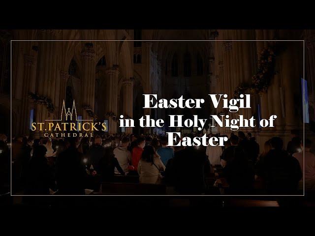 Easter Vigil In the Holy Night of Easter - March 30th 2024