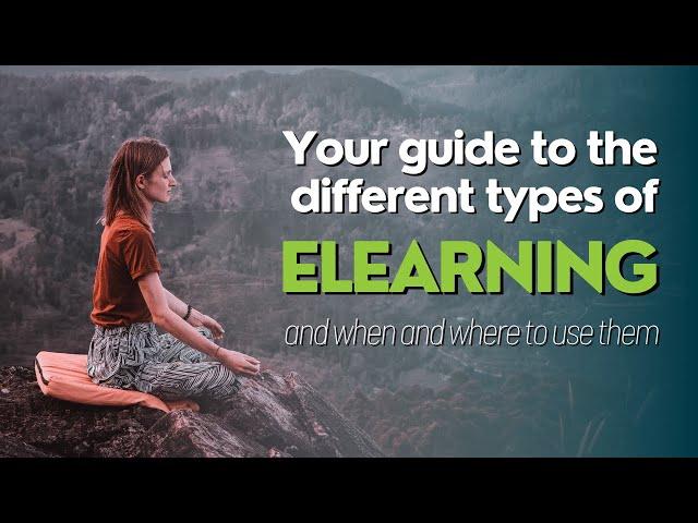 Your Guide to the Different Types of eLearning