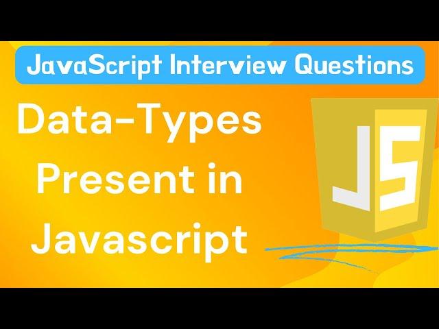 Data Types Present in JavaScript  | Hindi