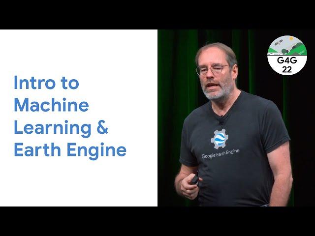 Geo for Good 2022: Intro to Machine Learning and Earth Engine