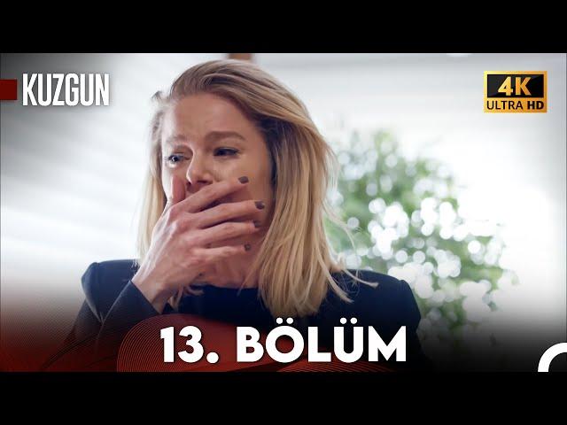 Aşk ve İntikam - 13. Bölüm (4K Ultra HD) | Kuzgun