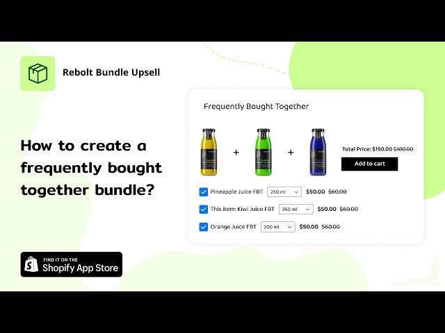 Learn How To Create Frequently Bought Together Using Rebolt Bundle Upsell a Shopify App