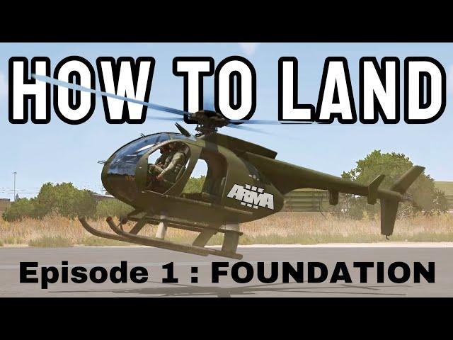 HOW TO LAND A HELICOPTER IN ARMA 3 | Ep. 1 The Foundation To Helicopter Landings [not a j-hook]