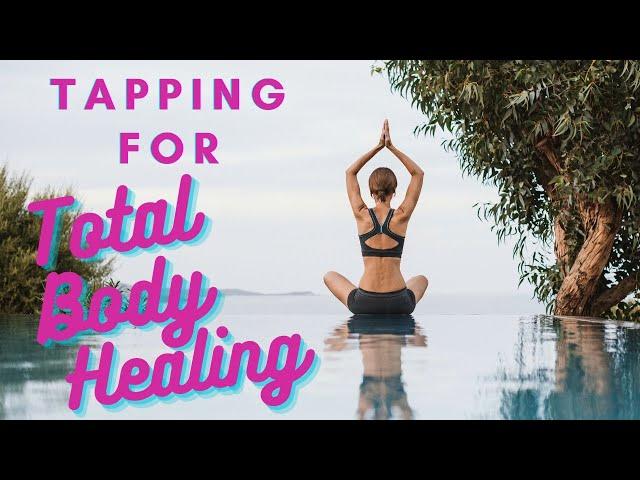 Tapping for full body healing