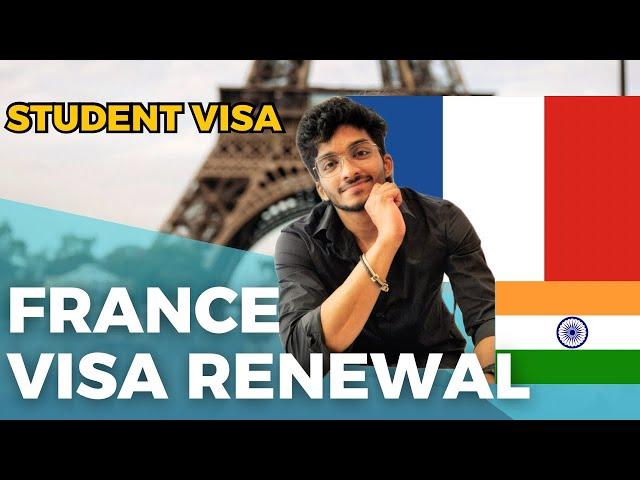 Student Visa Renewal In France For Indian Students | Visa Renewal