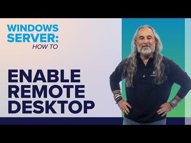 How to Enable Remote Desktop in Windows Server (2016, 2019, 2022)