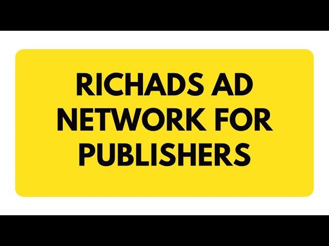 Richads Ad Network for Publishers