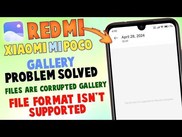 File Format Isn't Supported Or Files Are Corrupted Gallery Problem Redmi