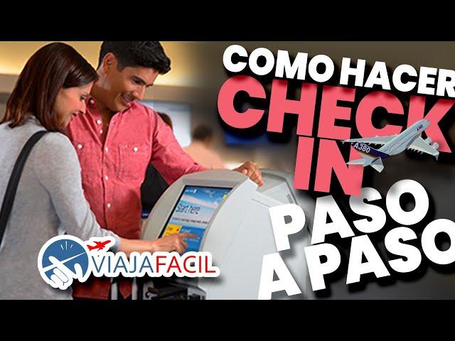 Como hacer CHECK IN en las máquinas…. Paso a Paso