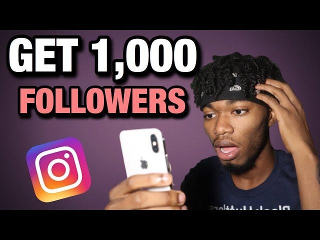 How To Get Your First 1,000 Followers On Instagram (2020)