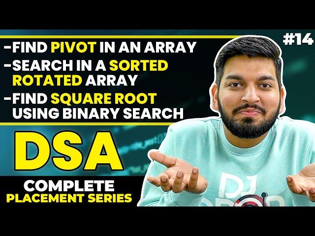 Lecture14: Binary Search Interview Questions [Google, Amazon, Microsoft] || ProblemSet - 2