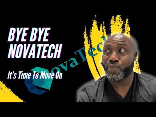 Novatech FX Time To move on My Next Steps