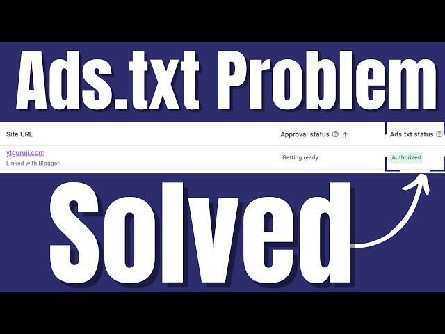 ads.txt status not found problem fixed- ads.txt problem solved