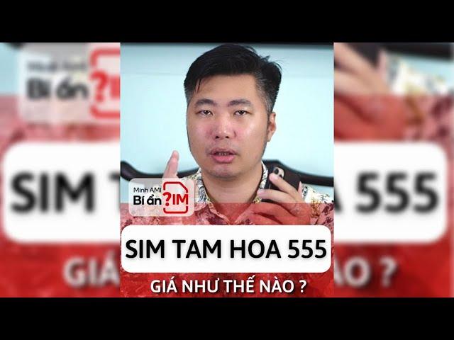 Sim tam hoa 555 giá như thế nào? | Minh AMI - Bí Ẩn Sim