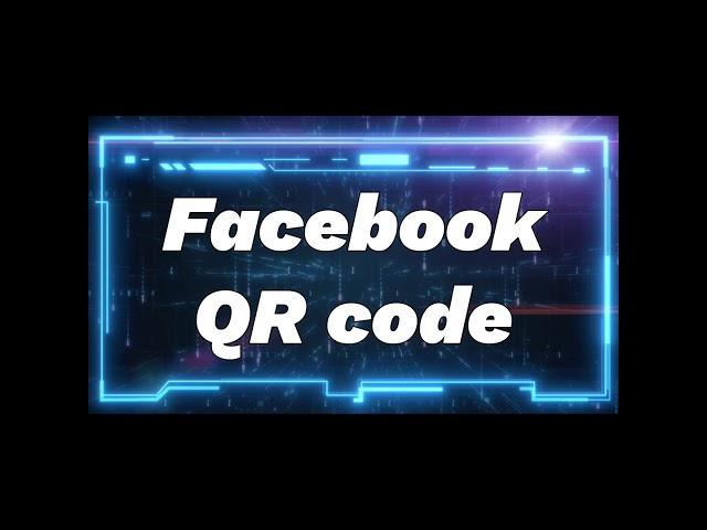 Facebook QR code 2021