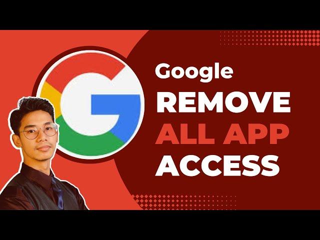 How to Remove App Access from Google Account !