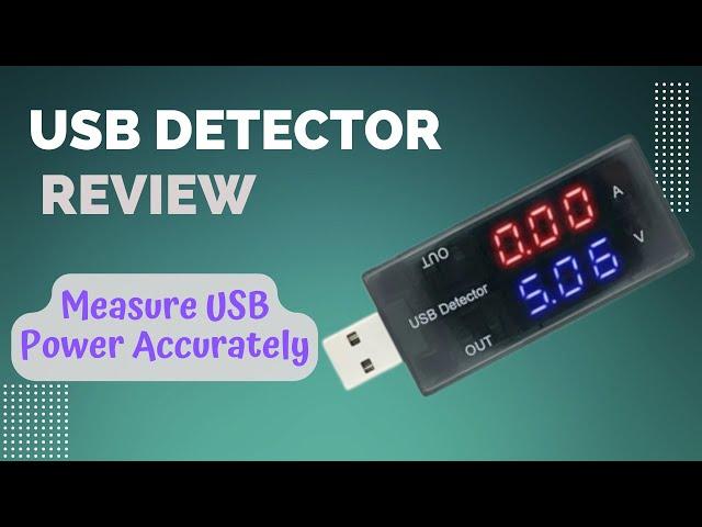 Measure Your USB Power with this Handy USB Detector!