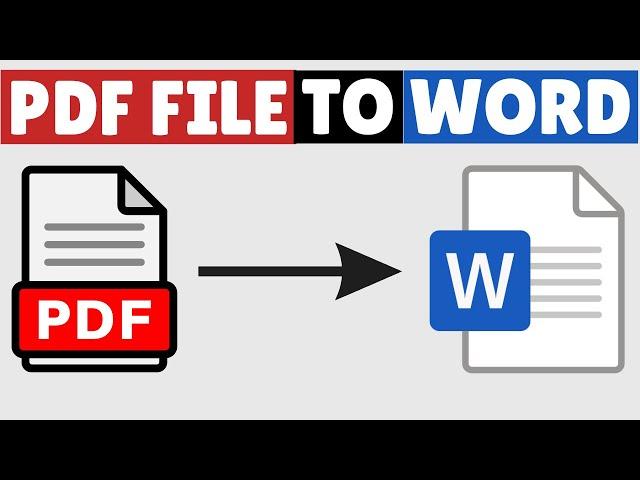 How to Convert PDF to Word | Change PDF File to Word Document