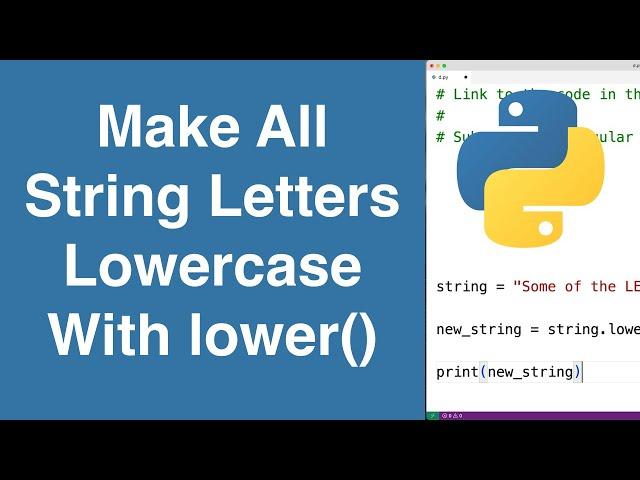 Make All String Letters Lowercase Using lower() | Python Tutorial