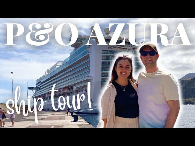 P&O AZURA CRUISE SHIP FULL IN DEPTH TOUR! 2024