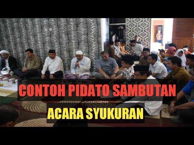  CONTOH PIDATO SAMBUTAN ACARA SYUKURAN || pidato mudah, pidato simpel, berani percaya diri