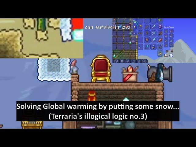 Even more Terraria's illogical logic that even logical re-logic thinks it's illogical logic...