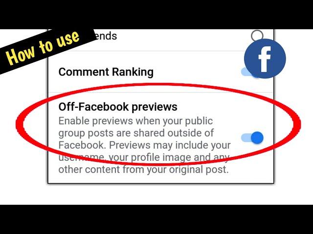 how to use off facebook previews setting on facebook / facebook public posts setting