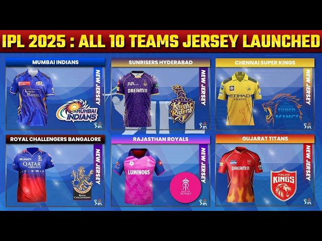 IPL 2025 : Official Jersey of All 10 IPL Teams Announced for IPL 2025| IPL 2025 All team New Jerseys