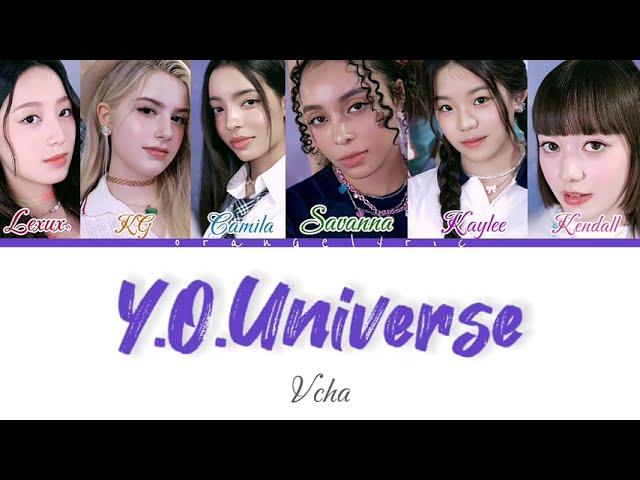 Y.O.Universe VCHA color coded lyrics // orangelyric