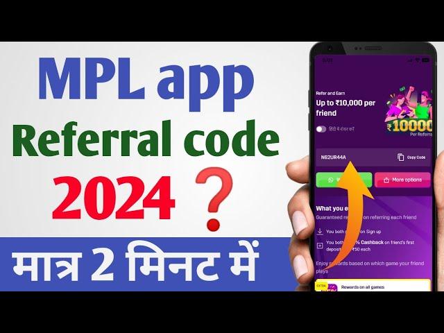 MPL referral code 2024 | MPL Referral Code and Sign up Code