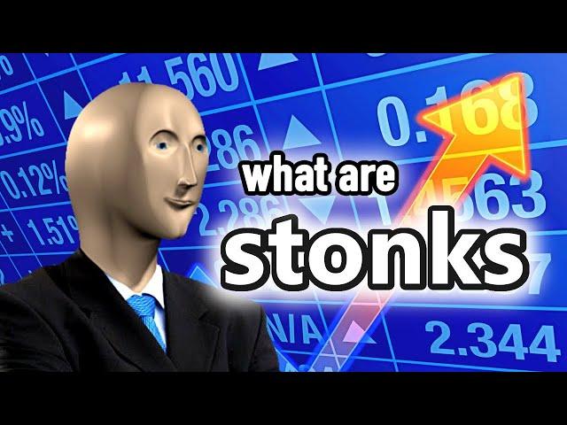 What are Stonks?