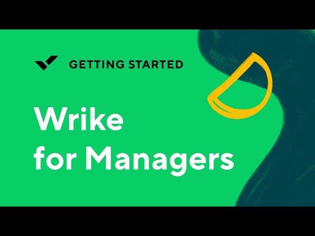 [Getting Started] Wrike for Managers