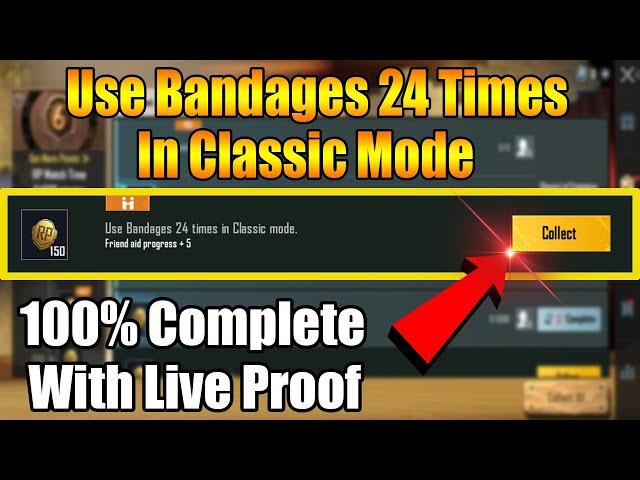 Use Bandages 24 Times In Classic Mode