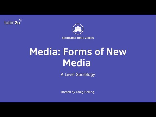 AQA A-Level Sociology | The Media | Forms of New Media