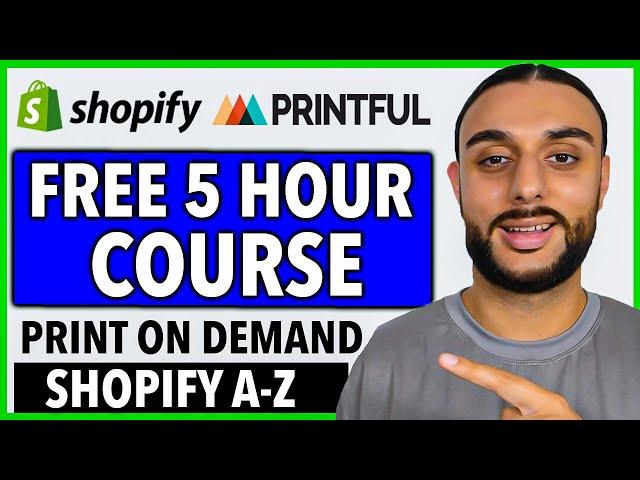 FREE SHOPIFY PRINT ON DEMAND COURSE | COMPLETE A-Z BLUEPRINT 2022