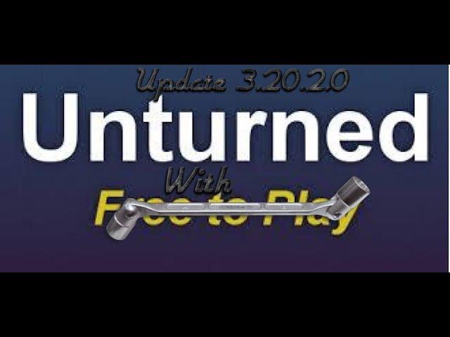 Unturned Update 3.20.2.0/With The SOCKET WRENCH