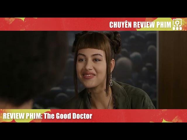 [Review Phim] The Good Doctor - Bác Sĩ Thiên Tài