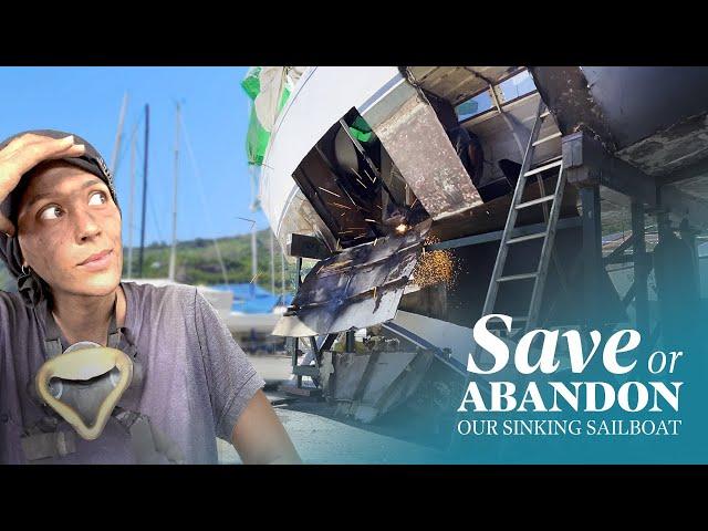 SAVE or ABANDON our sinking sailboat? ️ Ep4