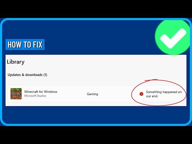 How to Fix Microsoft Store Something Happened on Our End Error Code 0x80070005 (2024)