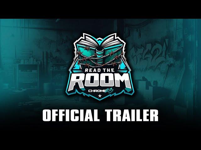 Chrome 23 Presents "Read The Room" (Official Trailer)