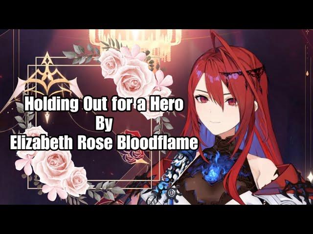 【HOLOLIVE EN】Holding Out for a Hero / Cover By Elizabeth Rose Bloodflame