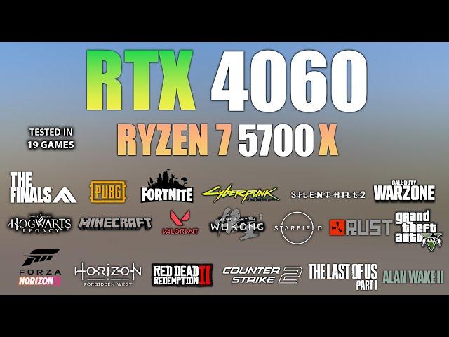 RTX 4060 + Ryzen 7 5700X : Test in 19 Games - RTX 4060 Gaming