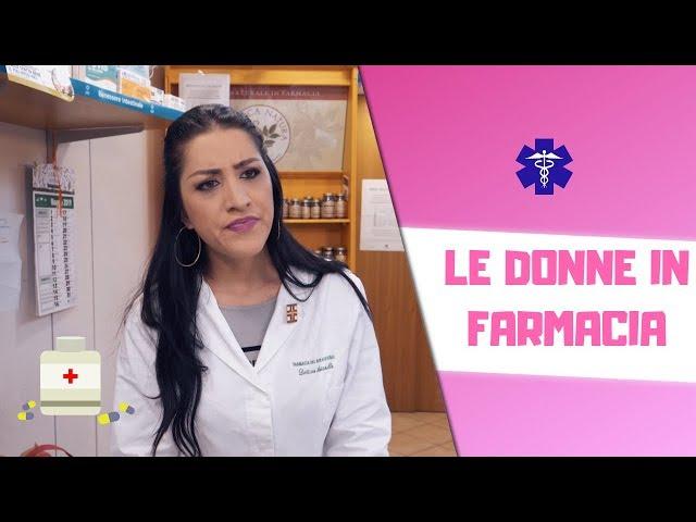 LE DONNE IN FARMACIA 