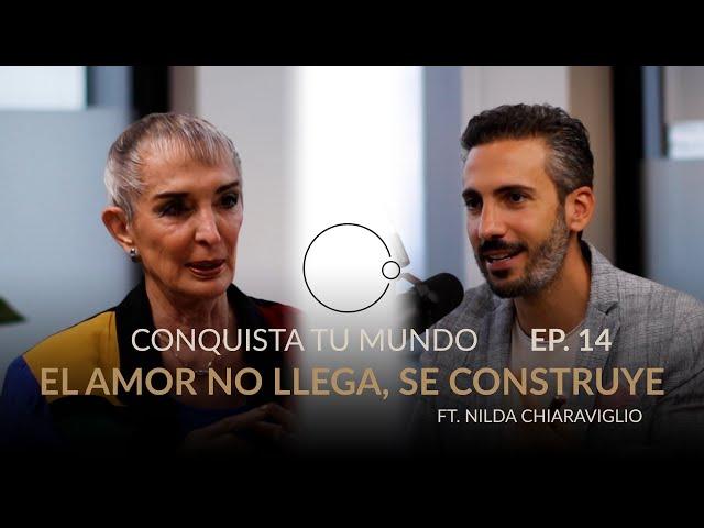 No tendrás la relación que deseas, aprende a construirla | Nilda Chiaraviglio & Johnny Abraham|EP.14