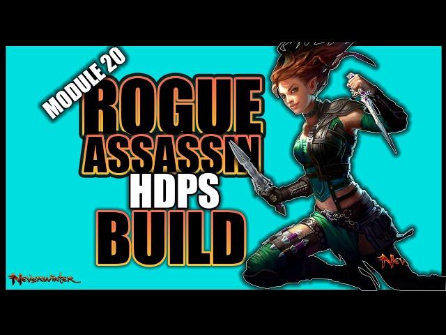 Rogue Assassin HDPS build - Timestamps -Neverwinter 2021 !