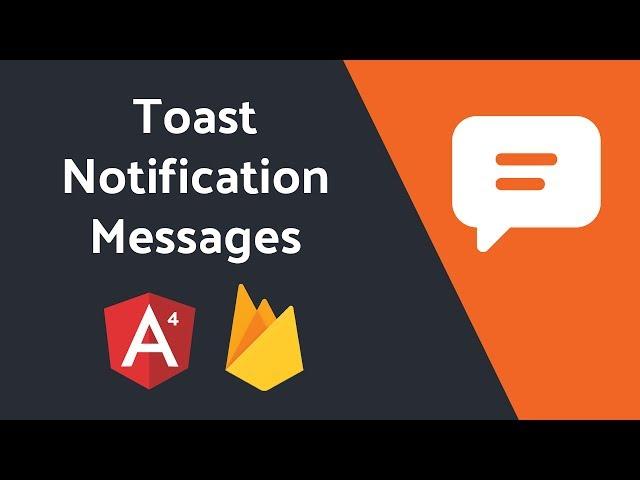 Add Toast Message Notifications to your Angular App