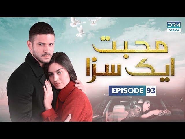 Turkish Drama in Urdu | Never Let Go - Episode 93 | Mohabbat Ek Saza | UA1O