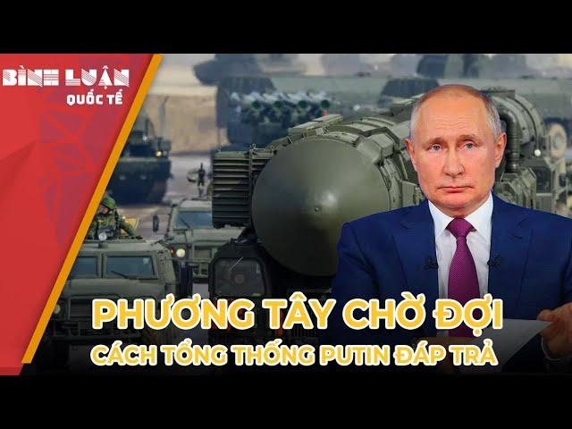 West awaits Putin's response to nuclear theory shift | Nghe An analysis